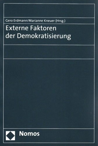 Erdmann, Gero Externe Faktoren der Demokratisierung