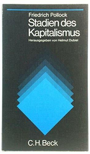 Pollock, Friedrich Stadien des Kapitalismus.