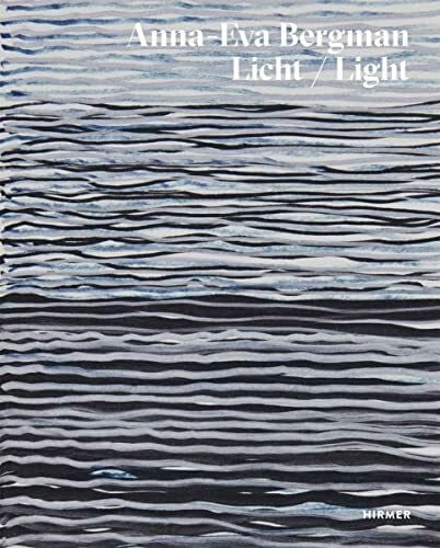 Nicolaisen, Jan Anna-Eva Bergman: Licht / Light: Licht / Light. Zur Ausstellung im Museum der Bildenden Künste Leipzig, 2018
