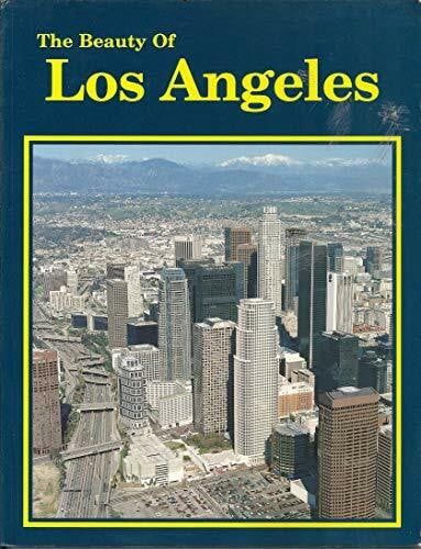 Shangle, Robert D. Beauty of Los Angeles