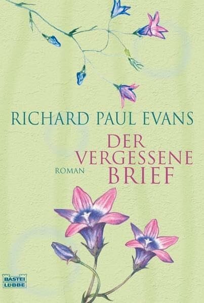 Evans, Richard Paul Der vergessene Brief: Roman (Allgemeine Reihe. Bastei Lübbe Taschenbücher)