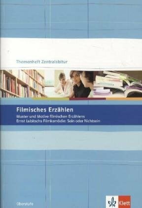 Schlegel, Claus Filmisches Erzählen. Muster und Motive filmischen Erzählens: Klasse 10-13 (Themenhefte Zentralabitur)