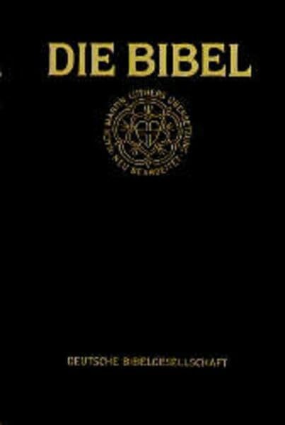 Luther, Martin Bibelausgaben, Standardbibel schwarz (Die Bibel. nach der Übersetzung Martin Luthers, ohne Apokryphen. Standardausgabe in alter Rechtschreibung)