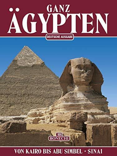Chalaby, Abbas Ganz Ägypten. Von Kairo bis Abu Simbel und der Sinai (Classici per il turismo)