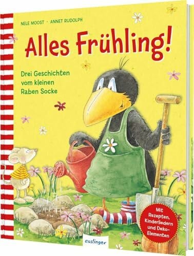 Moost, Nele Alles Frühling!: Drei Geschichten vom kleinen Raben Socke | schönes Kinder-Ostergeschenk (Der kleine Rabe Socke)