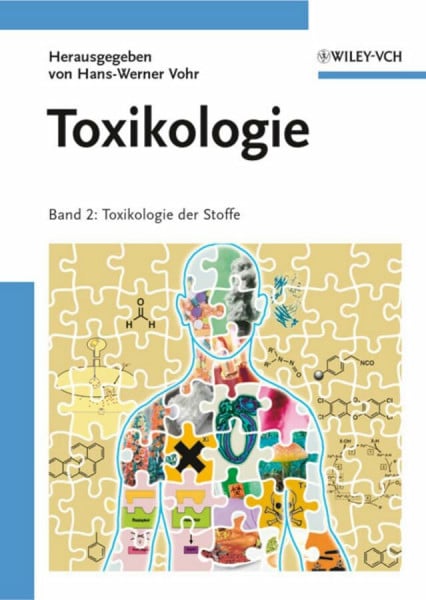 Vohr, Hans-Werner Toxikologie: Band 2: Toxikologie der Stoffe
