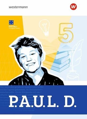 Weber, Gerd P.A.U.L. D. - Persönliches Arbeits- und Lesebuch Deutsch für Gymnasien - Allgemeine Ausgabe 2025: Schulbuch 5: Ausgabe 2025 - Persönliches Arbeits- und Lesebuch Deutsch
