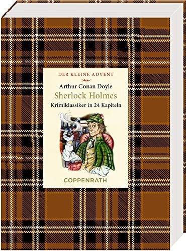 Riese, Anna de Kleine Klassiker - Der kleine Advent - Sherlock Holmes: Zwei Krimiklassiker in 24 Kapiteln