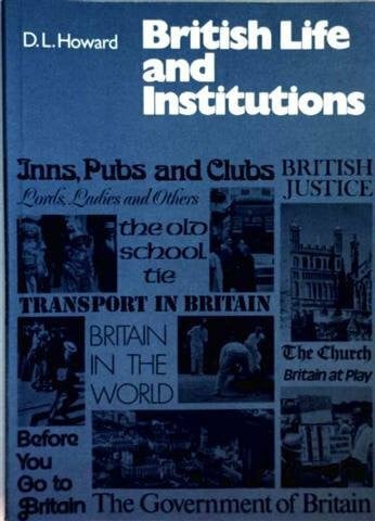 Howard, D. L. British Life and Institutions