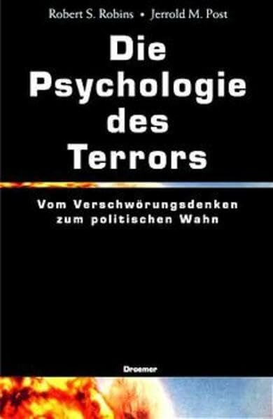 Post, Jerrold M Die Psychologie des Terrors