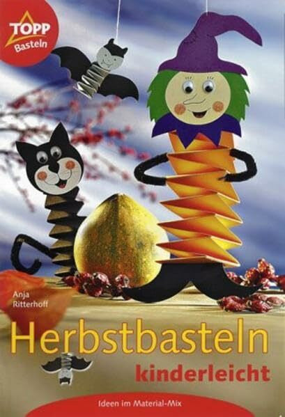 Ritterhoff, Anja Herbstbasteln kinderleicht