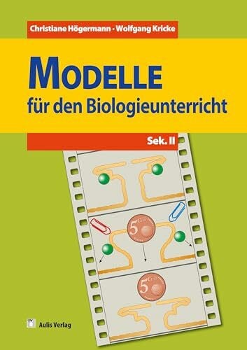Kricke, Wolfgang Modelle für den Biologieunterricht - Sekundarbereich II - Band 2