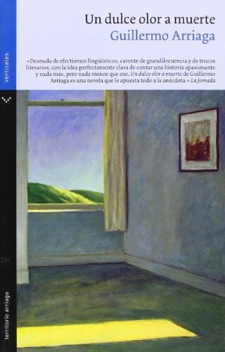 Arriaga, Guillermo Un dulce olor a muerte (Literaria)