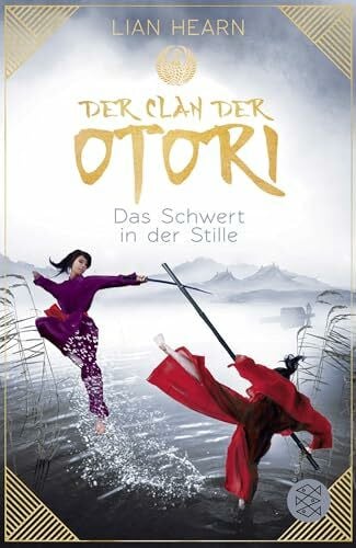 Brender, Irmela Der Clan der Otori. Das Schwert in der Stille: Asien Fantasyroman für Jugendliche ab 14 Jahren