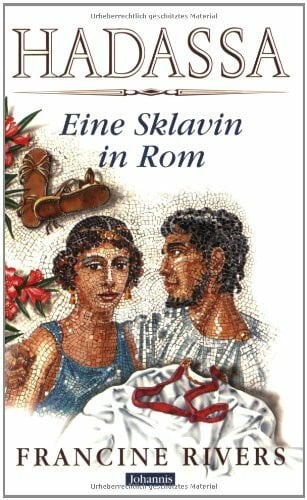 Rivers, Francine Hadassa - eine Sklavin in Rom (TELOS - Erzählende Paperbacks)