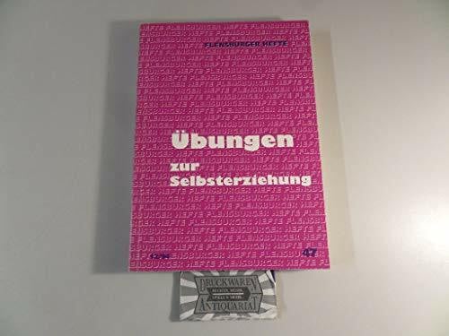 Zeylmans, Emanuel Übungen zur Selbsterziehung (Flensburger Hefte - Buchreihe)