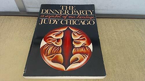 Chicago, Judy The Dinner Party: A Symbol of Our Heritage