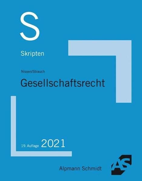 Strauch, Oliver Skript Gesellschaftsrecht (Skripten Besondere Rechtsgebiete)