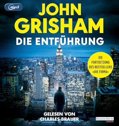 Reiter, Bea Die Entführung: Die große Fortsetzung des Weltbestsellers »Die Firma«