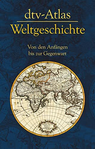 Bukor, Harald dtv-Atlas Weltgeschichte: Von den Anfängen bis zur Gegenwart (dtv Nachschlagewerke)