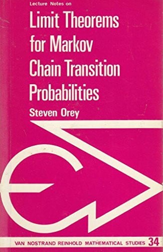 Orey, Steven Limit Theorems for Markov Chains (Mathematics Studies)
