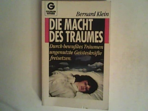 Klein, Bernard und Roger Jollois Die Macht des Traumes