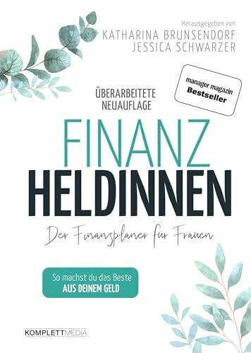 Schwarzer, Jessica Finanzheldinnen: Der Finanzplaner für Frauen