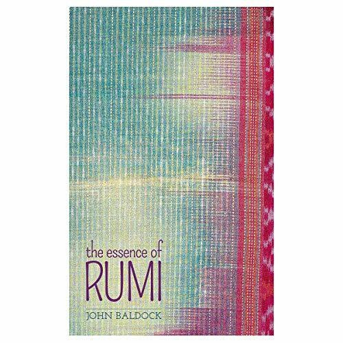 Baldock, John C. The Essence of Rumi