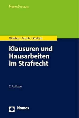 Kudlich, Hans Klausuren und Hausarbeiten im Strafrecht (NomosStudium)