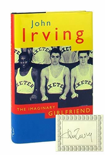 Irving, John Imaginary Girlfriend: A Memoir
