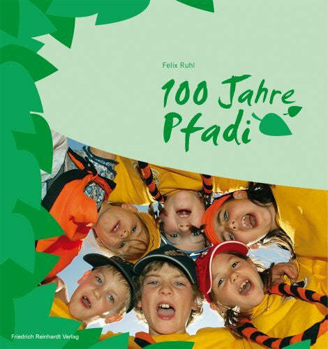 Felix Ruhl 100 Jahre Pfadi