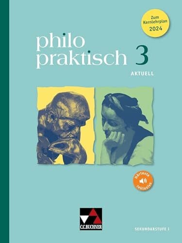 Rolf, Bernd philopraktisch aktuell 3: für die Jahrgangsstufen 9/10 (philopraktisch - aktuell: Unterrichtswerk für Praktische Philosophie in der Sekundarstufe I)