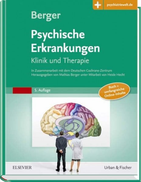 Berger, Mathias Psychische Erkrankungen: Klinik und Therapie – inkl. Online-Version - mit Zugang zur Medizinwelt