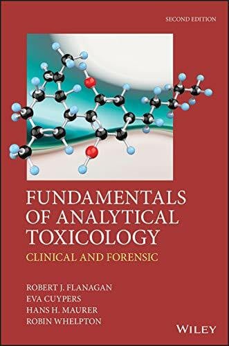 Whelpton, Robin Fundamentals of Analytical Toxicology: Clinical and Forensic