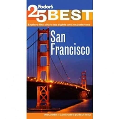 Fodor's Fodor's San Francisco's 25 Best (Full-color Travel Guide, 8)
