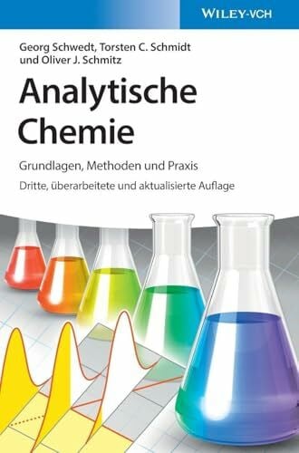 Schmitz, Oliver J. Analytische Chemie: Grundlagen, Methoden und Praxis