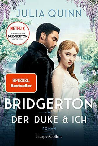 Panic, Ira Bridgerton – Der Duke und ich: Band 1 | Von der mehrfachen SPIEGEL-Bestsellerautorin | Die Vorlage zur NETFLIX-Welterfolgsserie »Bridgerton« | Band 1