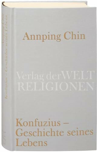 Gräfe, Ursula Konfuzius – Geschichte seines Lebens