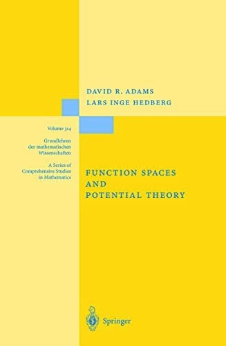 Hedberg, Lars I. Function Spaces and Potential Theory (Grundlehren der mathematischen Wissenschaften, 314, Band 314)