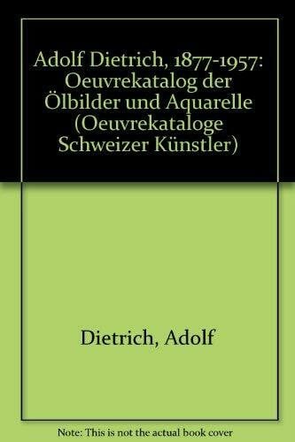 Vögele, Christoph Adolf Dietrich (1877-1957) - Die Gemälde: Oeuvrekatalog der Oelbilder und Aquarelle (Oeuvrekataloge Schweizer Künstler)