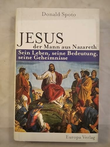 Spoto, Donald Jesus, der Mann aus Nazareth