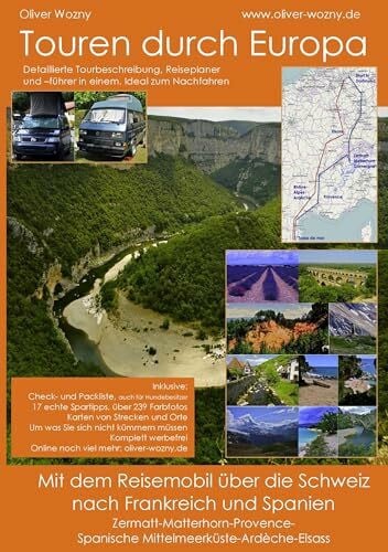 Wozny, Oliver Mit dem Reisemobil über die Schweiz nach Frankreich und Spanien: Touren durch Europa