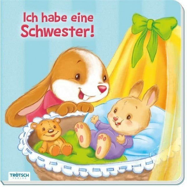 Trötsch Verlag GmbH & Co. KG Bilderbuch 'Ich habe eine Schwester': ab 1,5 Jahren