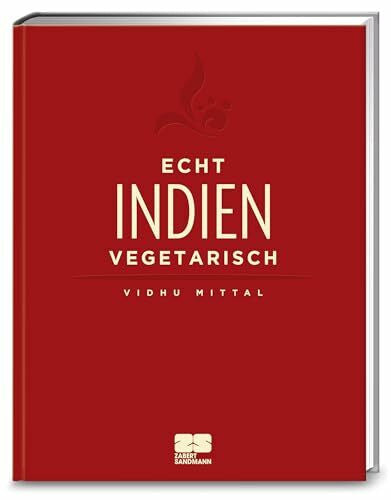 Mittal, Vidhu Echt Indien vegetarisch