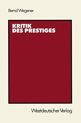 Wegener, Bernd Kritik des Prestiges