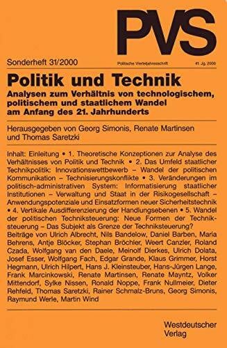 Renate Martinsen, Georg Simonis Politische Vierteljahresschrift (PVS), Sonderh.31, Politik und Technik: Analysen zum Verhältnis von technologischem, politischem und staatlichem ... Sonderhefte, 31, Band 31)