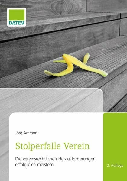 Ammon, Jörg Stolperfalle Verein: Die vereinsrechtlichen Herausforderungen erfolgreich meistern