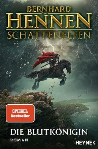 Hennen, Bernhard Schattenelfen - Die Blutkönigin: Roman (Die Schattenelfen-Saga, Band 1)