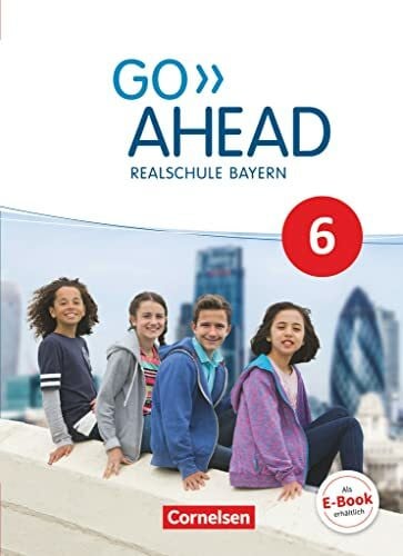 Lux-Younts, Carmen Go Ahead - Realschule Bayern 2017 - 6. Jahrgangsstufe: Schulbuch