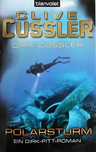 Olms, Oswald Polarsturm: Ein Dirk-Pitt-Roman (Die Dirk-Pitt-Abenteuer, Band 20)